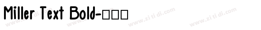 Miller Text Bold字体转换